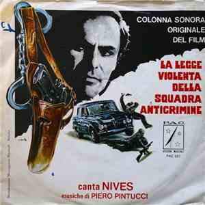 Piero Pintucci Canta Nives - La Legge Violenta Della Squadra Anticrimine (C ...
