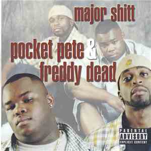 Pocket Pete & Freddy Dead - Major Shitt