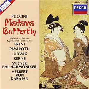 Puccini · Freni · Pavarotti · Ludwig · Kerns, Wiener Philharmoniker · Herbert von Karajan - Madama Butterfly - Highlights