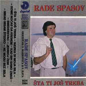 Rade Spasov - Šta Ti Još Treba