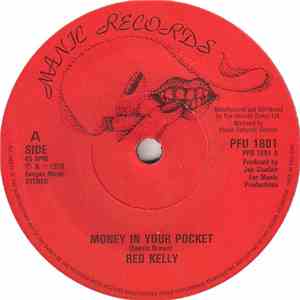 Red Kelly - Money In Your Pocket / Love You Warm And Tender