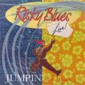 Risky Blues - Jumpin' The Blues - Live