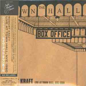 Robert Kraft - Live At Town Hall, Nyc 1980