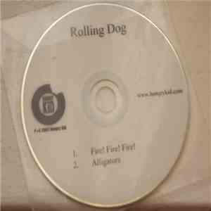 Rolling Dog - Fire! Fire! Fire!