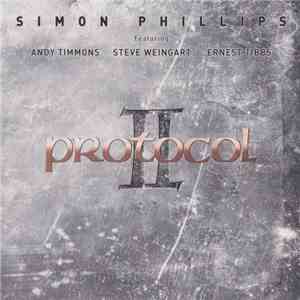 Simon Phillips Featuring Andy Timmons, Steve Weingart, Ernest Tibbs - Protocol II