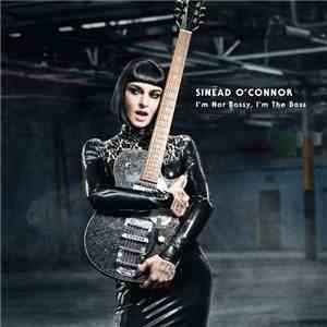 Sinéad O'Connor - I'm Not Bossy, I'm The Boss