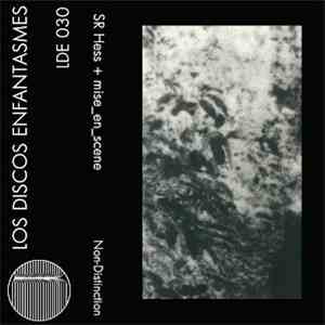 SR Hess + mise_en_scene - Non-Distinction