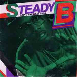 Steady B - Bring The Beat Back
