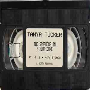 Tanya Tucker - Two Sparrows In A Hurricane