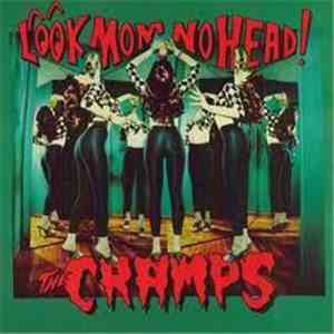 The Cramps - Look Mom No Head!