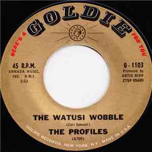 The Profiles - The Watusi Wobble