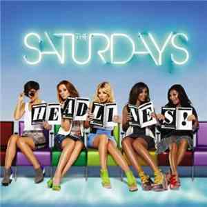 The Saturdays - Headlines!