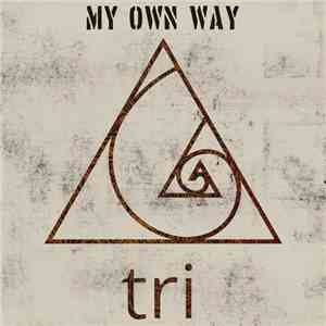 Tri  - My own way