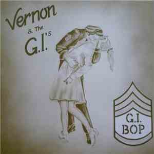 Vernon & The G.I.'s - G.I. Bop