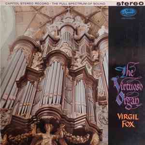 Virgil Fox - The Virtuoso Organ