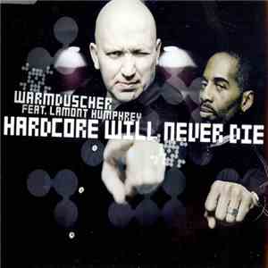 Warmduscher Feat. Lamont Humphrey - Hardcore Will Never Die