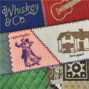 Whiskey & Co. - Ripped Together, Torn Apart