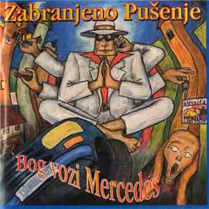 Zabranjeno Pušenje - Bog Vozi Mercedes