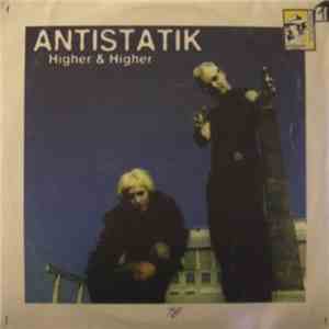 Antistatik  - Higher & Higher
