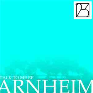 Arnheim - Talk To Me Ep