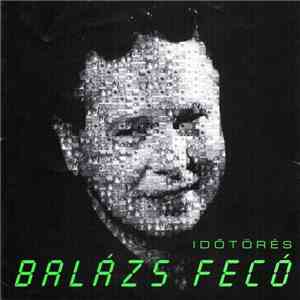 Balázs Fecó - Időtörés