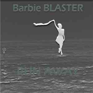 Barbie Blaster - Run Away