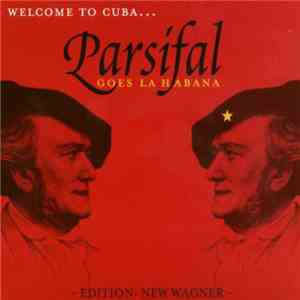 Ben Lierhouse Project - Parsifal Goes La Habana