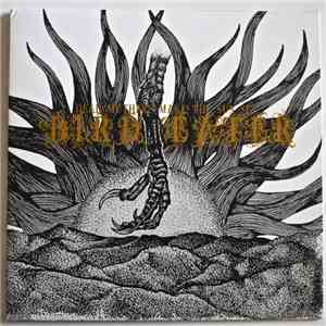 Bird Eater - Dead Mothers Make The Sun Set