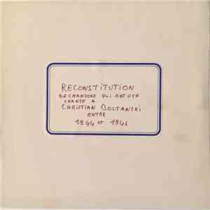 Christian Boltanski - Reconstitution De Chansons Qui Ont Été Chantées À Christian Boltanski Entre 1944 Et 1946