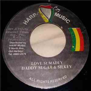 Daddy Sugar & Siekey - Love Sumadey