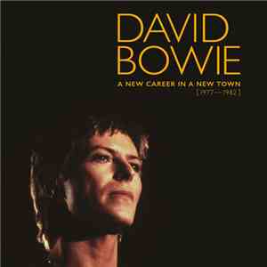 David Bowie - A New Career In A New Town [1977-1982]