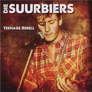 Die Suurbiers - Teenage Rebell