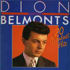 Dion And The Belmonts - 20 Greatest Hits