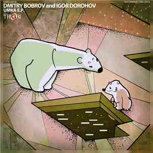 Dmitry Bobrov And Igor Dorohov - Umka EP
