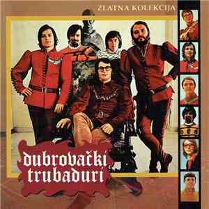 Dubrovački Trubaduri - Zlatna Kolekcija