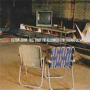 Elton John - All That I'm Allowed (I'm Thankful)