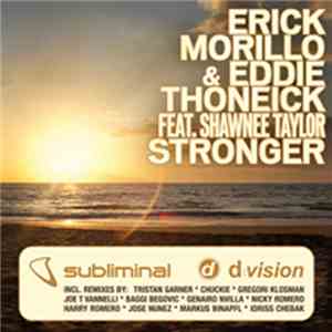 Erick Morillo & Eddie Thoneick Feat. Shawnee Taylor - Stronger