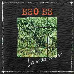 Eso Es - La Vida Es Así