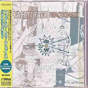 Face To Face - Reactionary