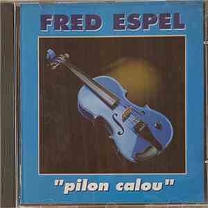 Fred Espel - Pilon Calou