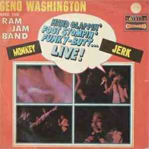 Geno Washington & The Ram Jam Band - Hand Clappin' Foot Stompin' Funky-Butt... Live!