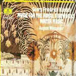 Georg Friedrich Händel - Music For The Royal Fireworks