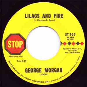George Morgan - Lilacs And Fire / Hardest Easy Thing