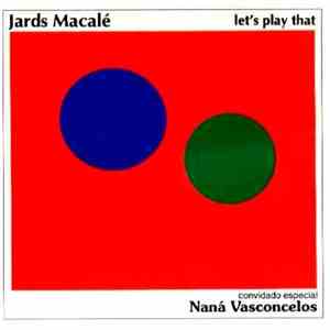 Jards Macalé - Let's Play That