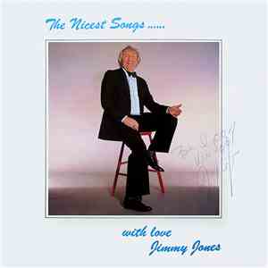 Jimmy Jones  - The Nicest Songs......
