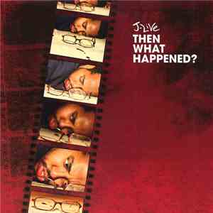 J-Live - Then What Happened?