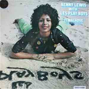 Kenny Lewis  With Les Play Boys - Ti Macaque