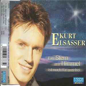 Kurt Elsasser - Ein Stern Am Himmel Ist Noch Für Uns Frei