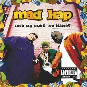 Mad Kap - Look Ma Duke, No Hands