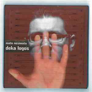 Mato Nesimato - Deka Logos